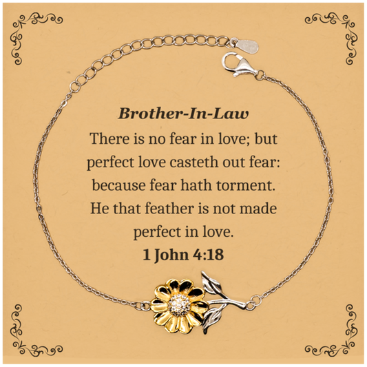 Engraved Sunflower Bracelet Gift for Brother-In-Law, Perfect Love Casteth out Fear, 1 John 4:18, Inspirational Birthday Jewelry for Him