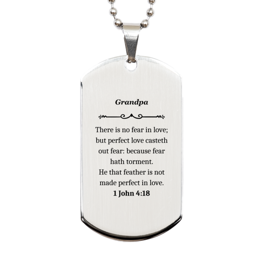 grandpa dog tag engraved with inspirational 1 john 4 18 for birthday christmas fathers day graduation gifts silver military pendant for grandfathers with true love and confidence