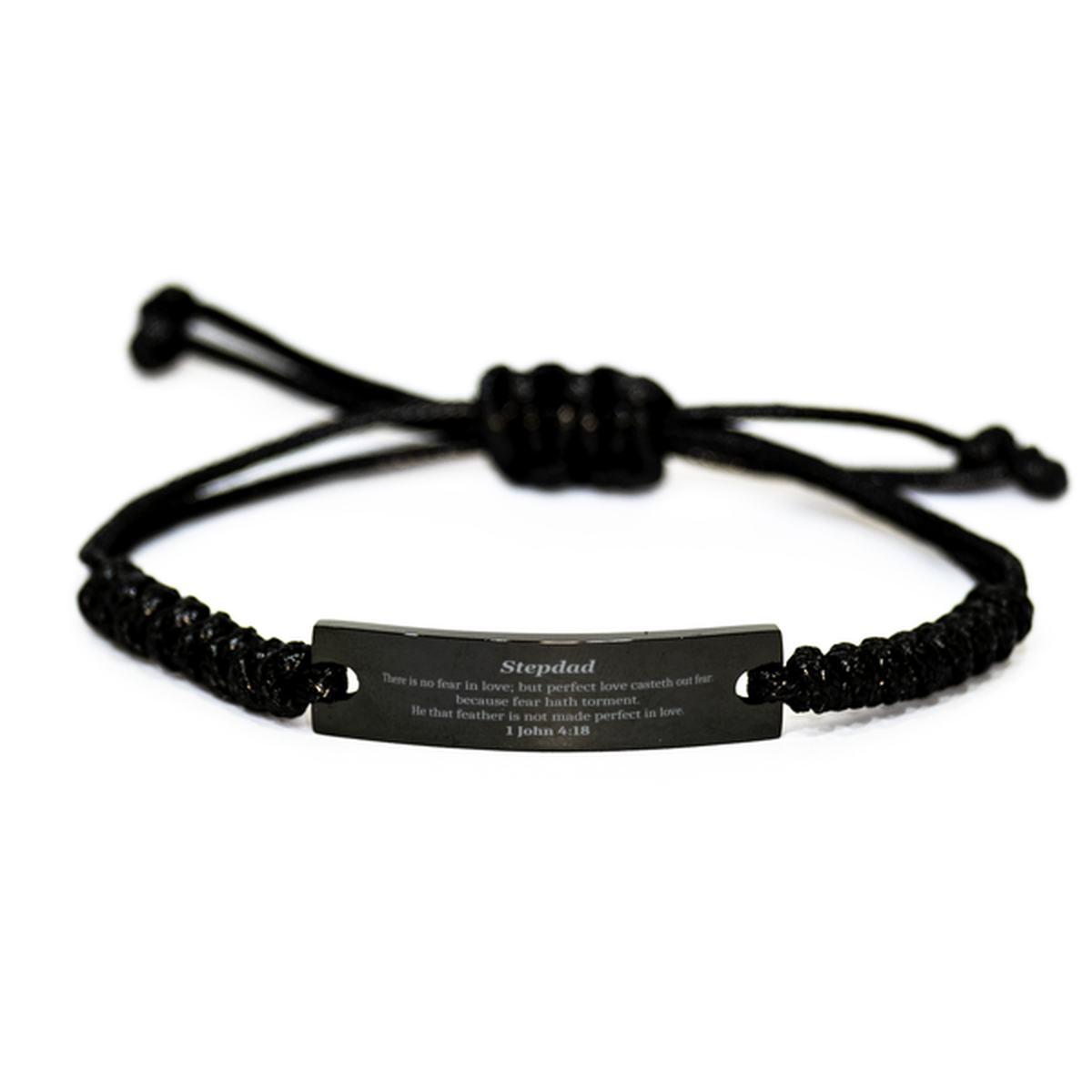 Stepdad Inspirational Black Rope Bracelet 1 John 4:18 Gift for Him Birthday Christmas