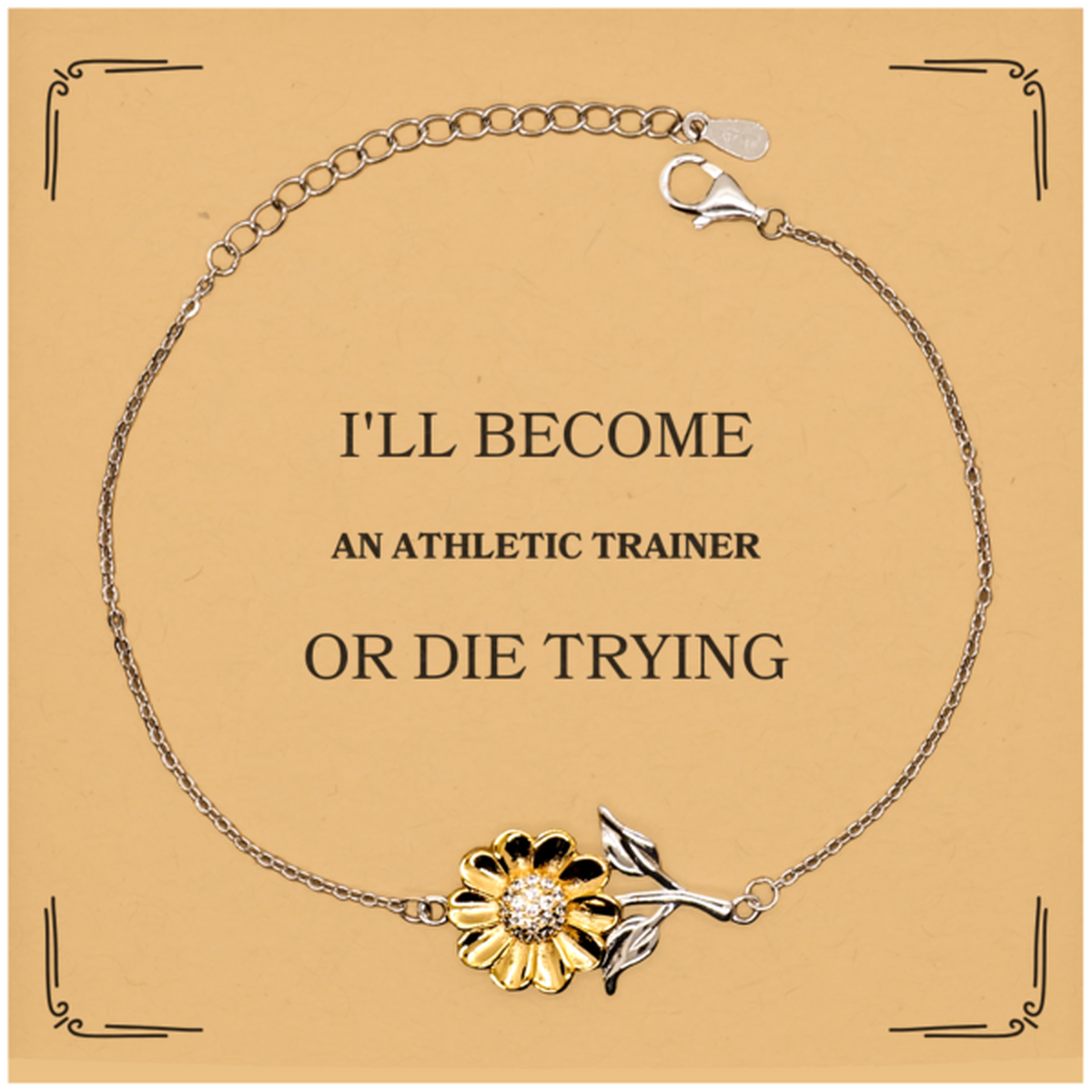 Sunflower Bracelet for Athletic Trainers - Inspirational Engraved Gift for Graduation, Christmas, and Birthdays - Ill Become Athletic Trainer or Die Trying