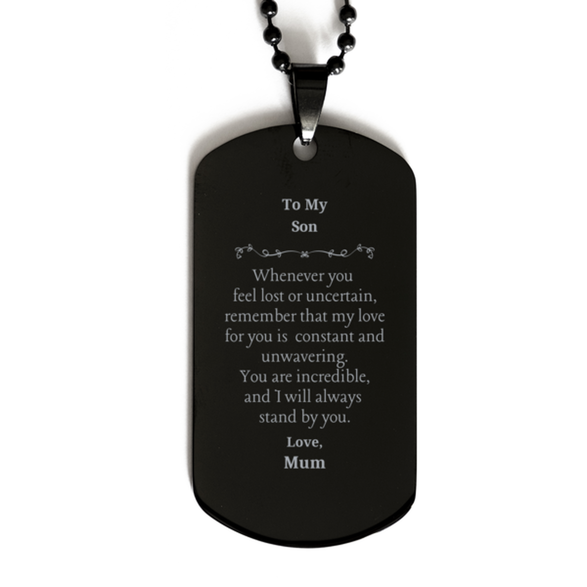 Placa de identificación negra grabada para perro, regalo inspirador para hijo, amor de mamá, confianza para él, día de los veteranos, cumpleaños, Navidad, graduación, te apoyo siempre