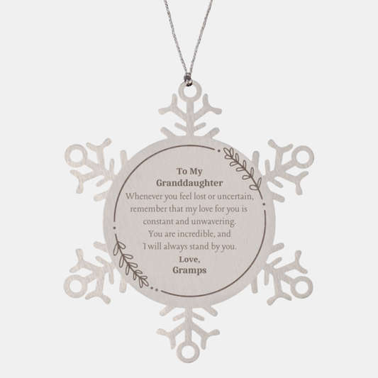 Snowflake Ornament Granddaughter Gift - Remember My Love for You is Constant and Unwavering Christmas Engraved Keepsake for Granddaughter - Sentimental Holiday Gift from Gramps