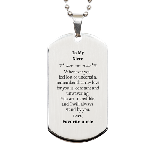 Silver Dog Tag Niece Gift - My Love for You is Unwavering and Constant - Unique Engraved Pendant for Birthday or Christmas