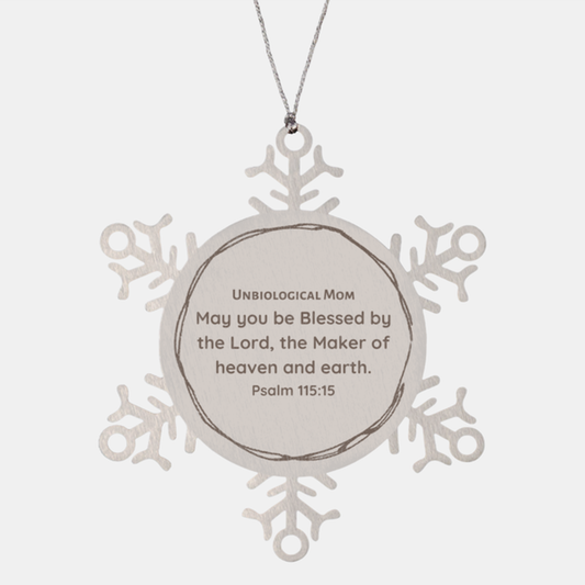 Unbiological Mom Snowflake Ornament Engraved with Psalm 115:15 Blessing for Christmas and Holidays