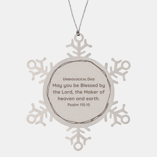 Unbiological Dad Christmas Snowflake Ornament - Blessed by the Lord, Psalm 115:15, Hope and Inspirational Gift for Holidays and Special Occasions