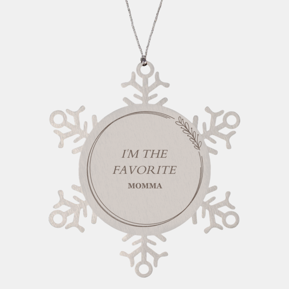 Momma Snowflake Ornament - IM THE FAVORITE Christmas Gift for Mom, Unique Engraved Design, Perfect for Holidays and Special Occasions, Show Mom How Much You Care