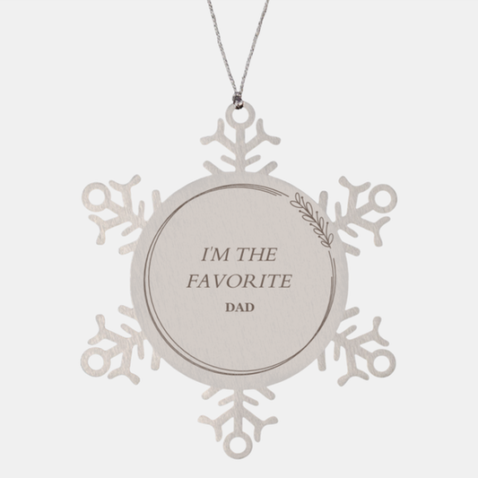 Dad Snowflake Ornament IM THE FAVORITE Holiday Christmas Engraved Gifts