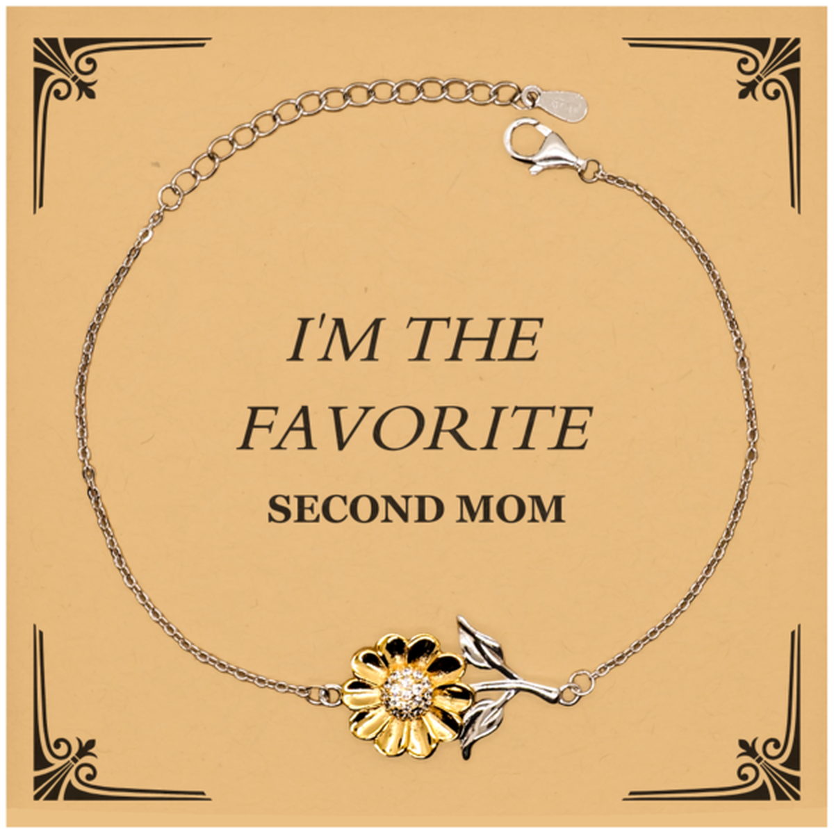 Second Mom Sunflower Bracelet - Im the Favorite Inspirational Engraved Gift for Mothers Day, Birthday, Christmas, Graduation - Unique Jewelry for Second Mom Who Deserves the Best