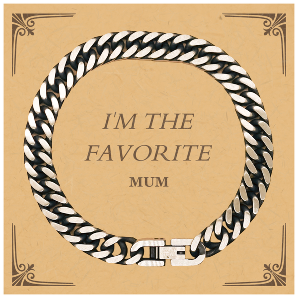 Best Mum Cuban Link Chain Bracelet - IM THE FAVORITE Mum Engraved Jewelry for Mothers Day, Birthday, Christmas Gifts