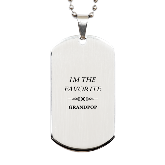 Grandpop Silver Dog Tag Im the Favorite Engraved Gift for Birthdays, Christmas, and Graduation with Confidence and Inspirational Message for Grandpop