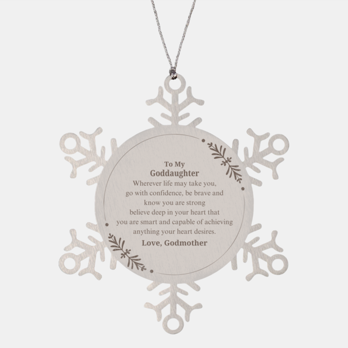 Snowflake Ornament Goddaughter Brave and Strong Engraved Inspirational Christmas Gift from Godmother