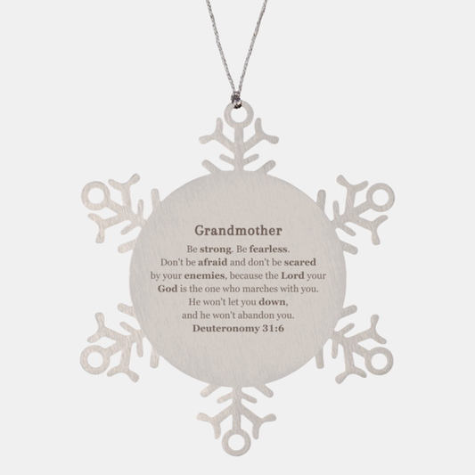 Inspirational Snowflake Ornament for Grandmother - Dont be afraid, the Lord marches with you. Perfect Christmas Gift to show Love and Faith