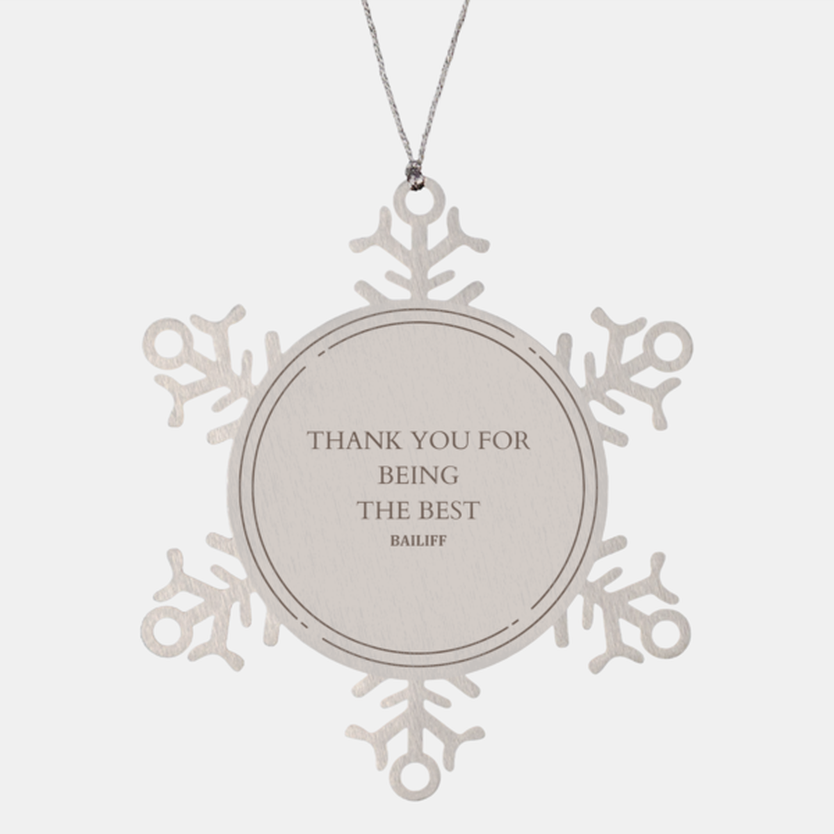 Snowflake Ornament Bailiff Thank You Best Engraved Christmas Gift for Bailiffs Appreciation and Holidays