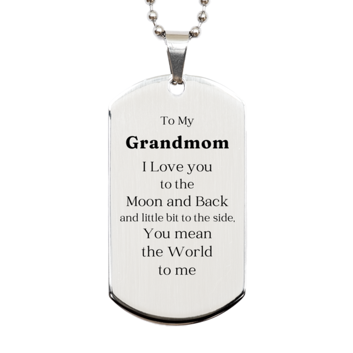 Grandmom Silver Dog Tag Engraved with Love to the Moon and Back, Perfect Gift for Grandmom on Christmas, Birthday, or Any Occasion, Show Your Love with this Unique, Inspirational Pendant