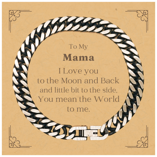 Mom Cuban Link Chain Bracelet To My Mama You Mean The World To Me, Perfect Mothers Day Gift for Her, Unique Style Jewelry for Women, Express Your Love and Appreciation