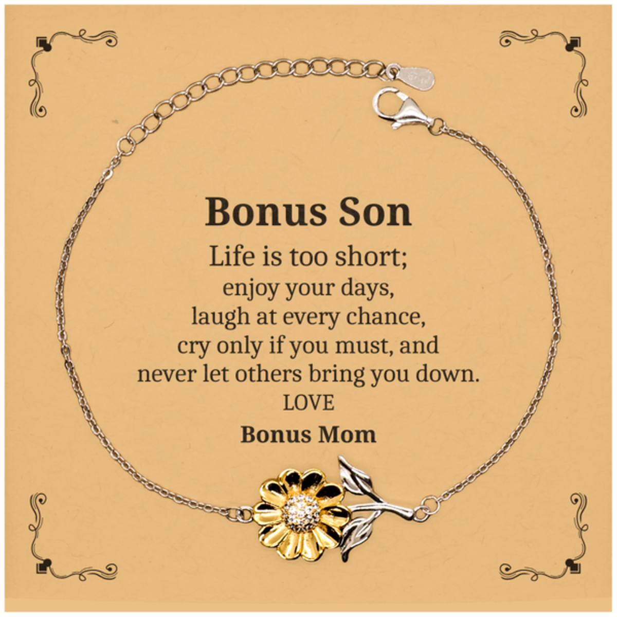 Bonus Son Sunflower Bracelet - Life is too short, enjoy every moment Gift for Graduation, Birthday, Holidays, Christmas, Veterans Day - Inspirational Engraved Jewelry for Bonus Son with Love from Bonus Mom