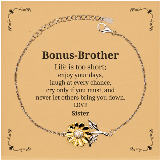 Unique Sunflower Bracelet Bonus-Brother Life is too short, enjoy every moment, Show confidence, Inspiration from Sister, Perfect Gift for Birthday, Christmas, Graduation, Veterans Day, Easter, etc.