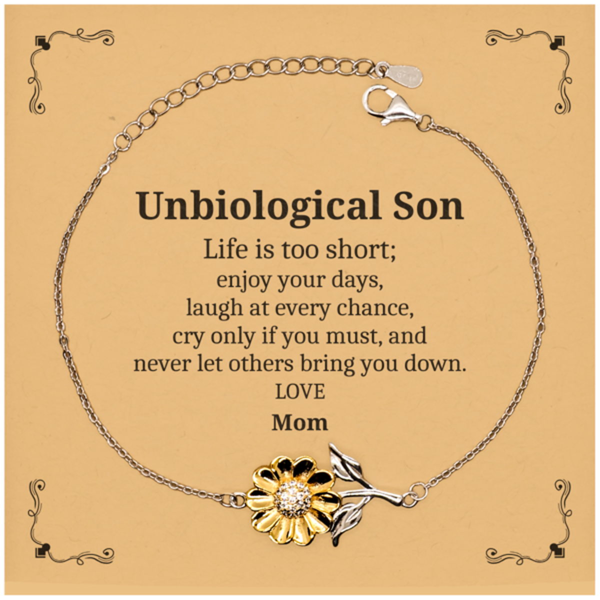 Sunflower Bracelet Unbiological Son Gift for Christmas Inspirational Engraved Jewelry Life is too short; enjoy your days, laugh, love, and cherish moments, Son