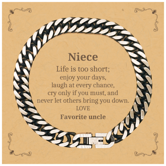 Niece Engraved Cuban Link Chain Bracelet - Life is too short, enjoy your days, Christmas Gift for Niece, Inspirational Jewelry for Her