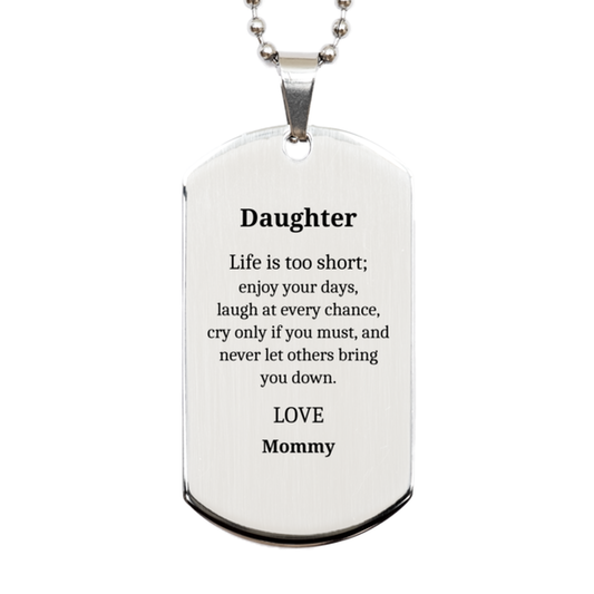 daughter engraved silver dog tag life is too short enjoy laugh never let down daughter inspirational confidence birthday gift