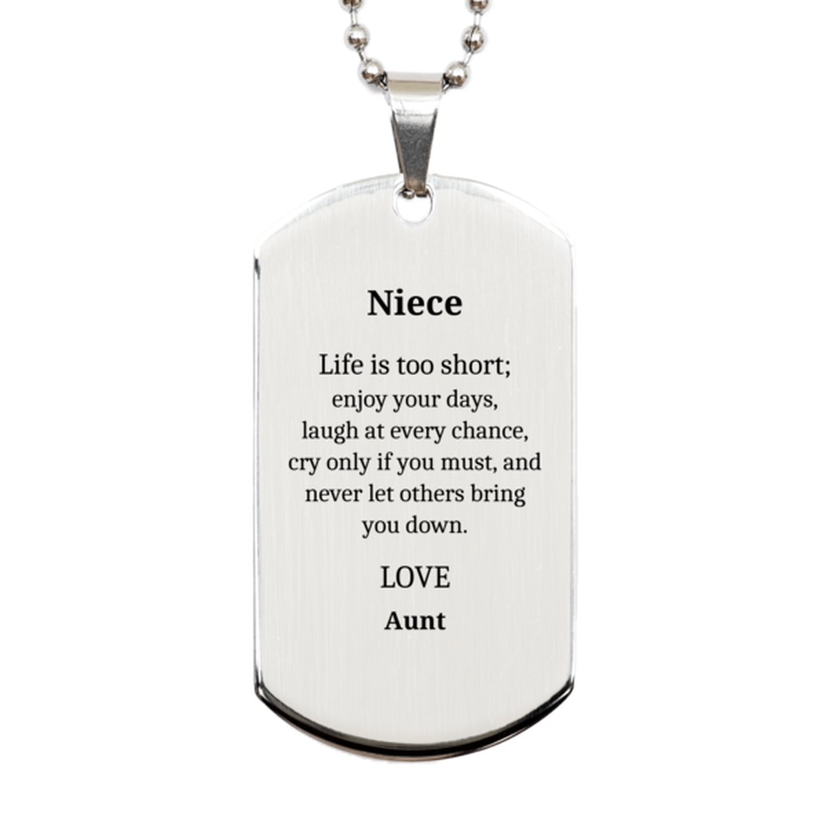 Silver Dog Tag Inspirational Niece Gift - Enjoy Your Days, Laugh, Birthday, Confidence, Niece Life, Unique