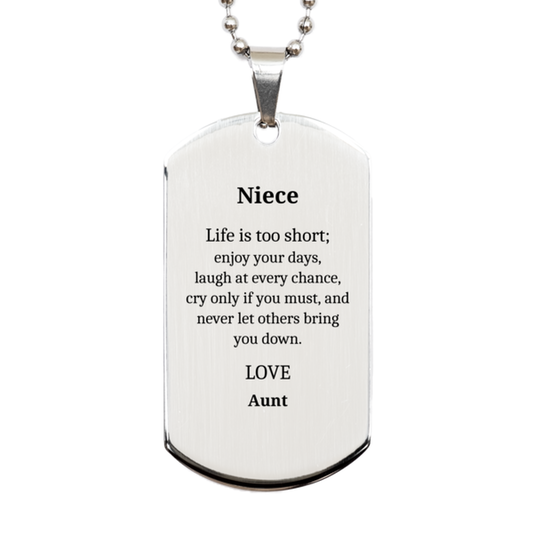 Silver Dog Tag Inspirational Niece Gift - Enjoy Your Days, Laugh, Birthday, Confidence, Niece Life, Unique