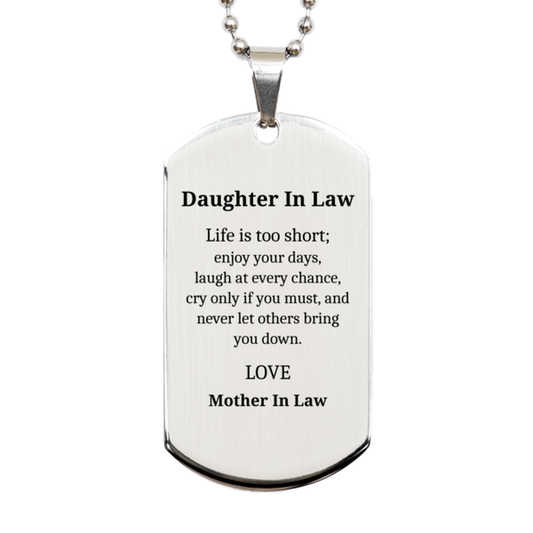 unique silver dog tag for daughter in law life is too short enjoy your days laugh at every chance never let others bring you down perfect gift for daughter in law birthday christmas love mother in law