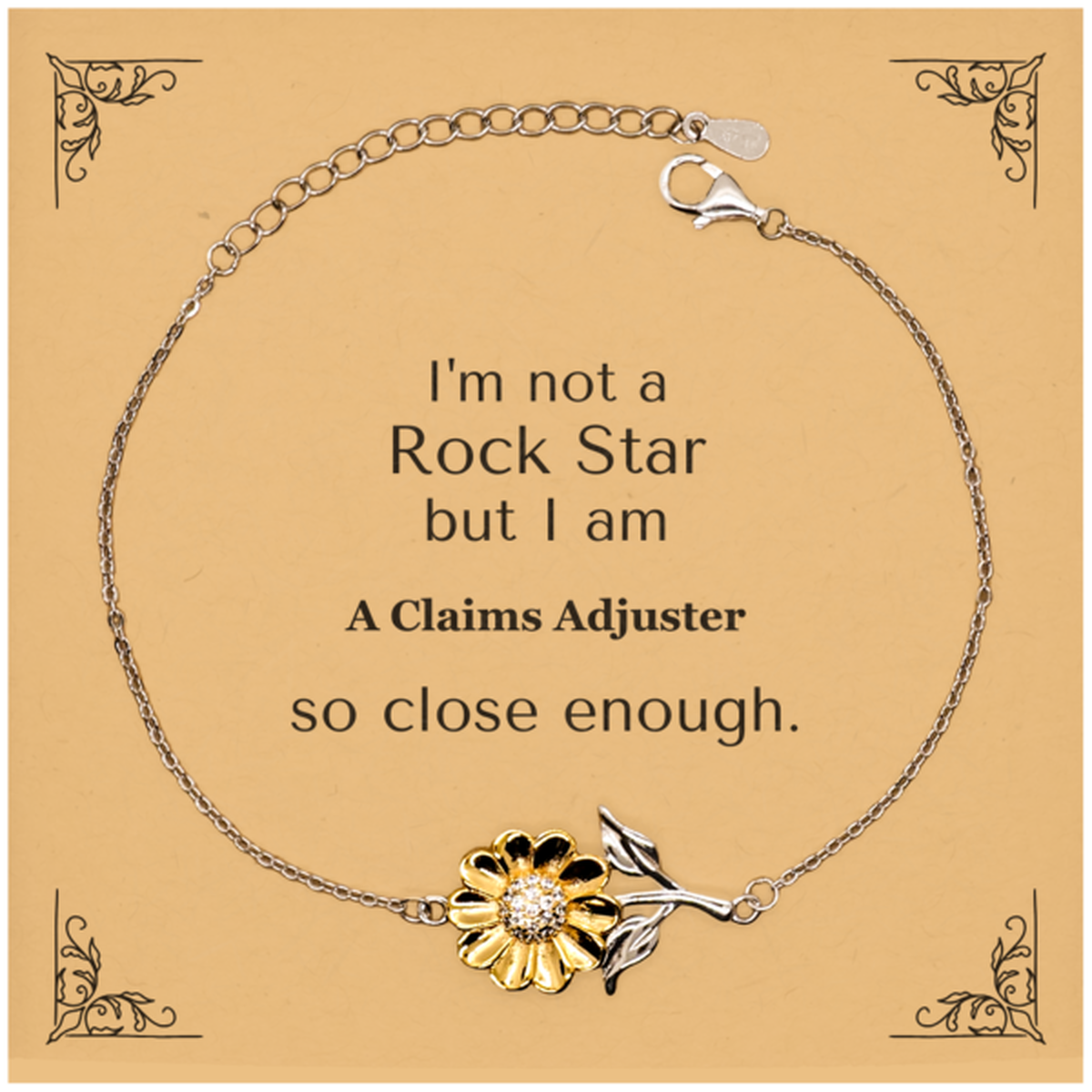 Claims Adjuster Sunflower Bracelet - Im Not a Rockstar, But I Am Almost There - Inspirational Gift for Birthday, Holidays, and Graduation