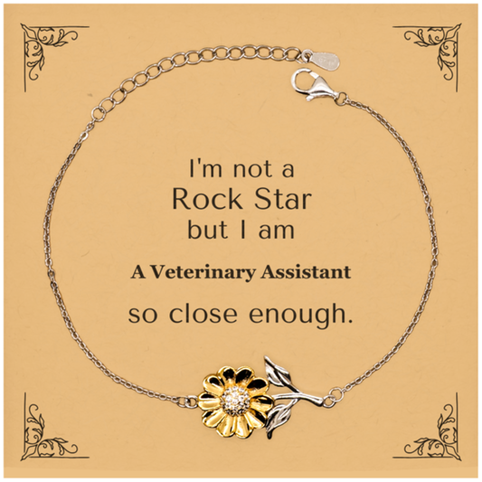 Veterinary Assistant Sunflower Bracelet Im not a rockstar, but close - Inspirational Gift for Animal Lovers on Birthdays, Christmas, and Graduation - Engraved Bracelet for Confidence and Hope in Veterinary Assistant Role