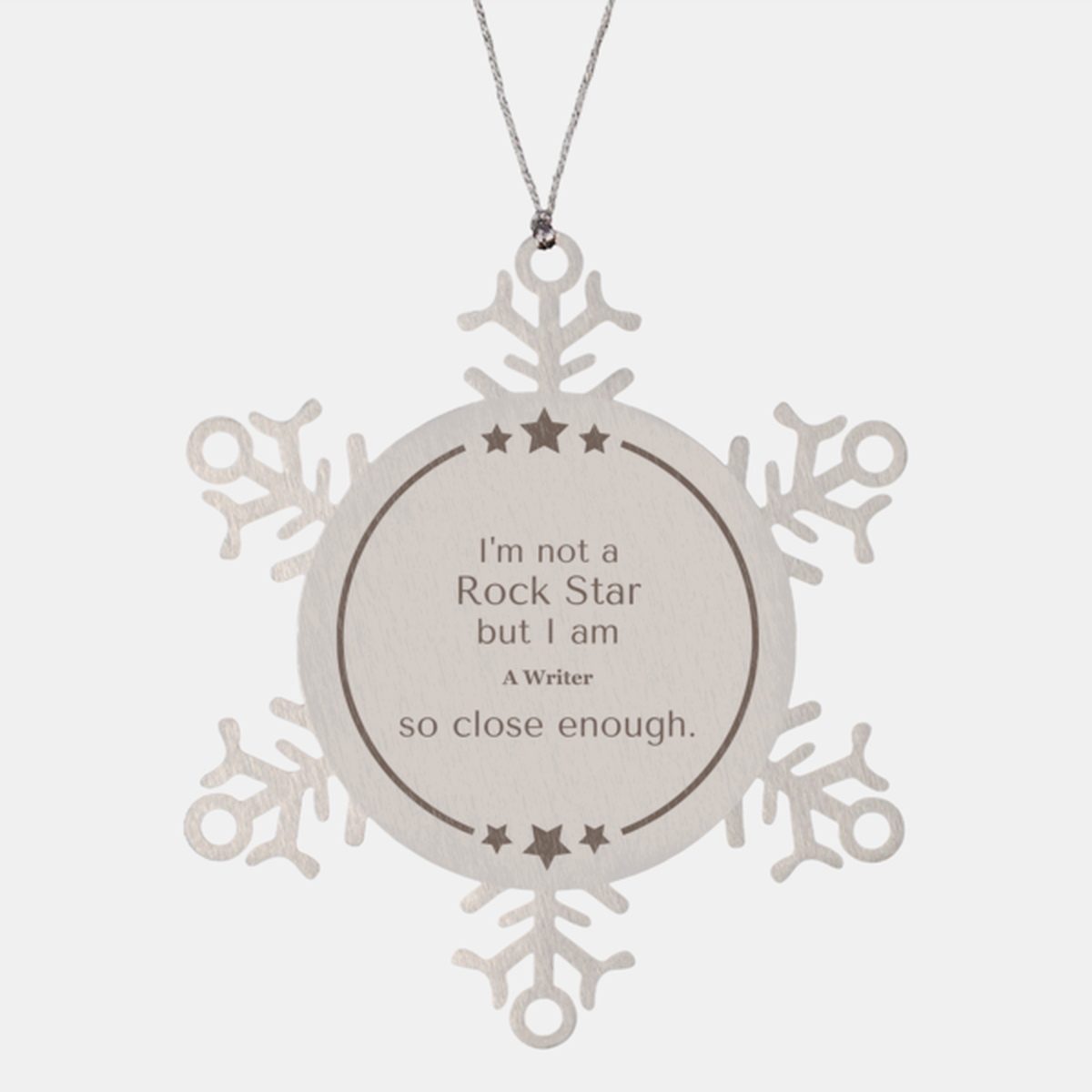 Writer Snowflake Ornament - Im not a rockstar, but close enough. Perfect literary gift for Christmas and Holidays