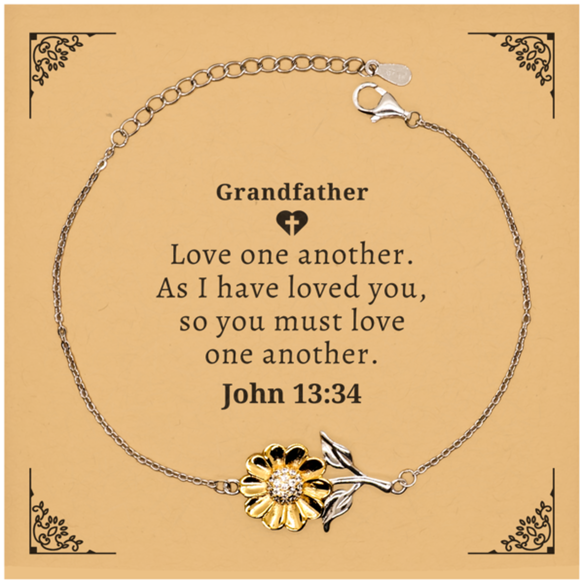 Grandfather Sunflower Bracelet Love one another as I have loved you, inspirational jewelry for Birthday, Christmas, and Graduation gifts