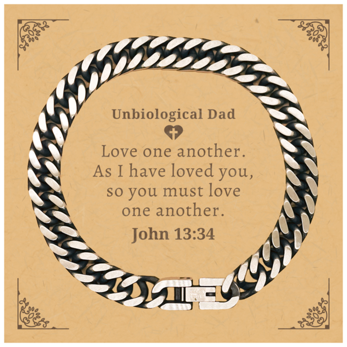 Pulsera de cadena de eslabones cubanos con texto en inglés "Unbiological Dad". Ámense los unos a los otros como yo los he amado. Regalo inspirador grabado para cumpleaños, Navidad, graduación y Día de los Veteranos.