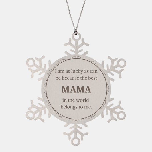 Christmas Snowflake Ornament for Mama - Best Mom Gift from Daughter - Inspirational Engraved Winter Holiday Decor - Special Mothers Day Present - Lucky Mama Belongs to Me