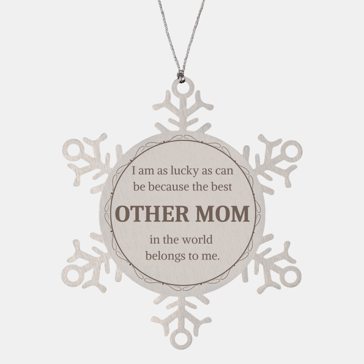 Snowflake Ornament Other Mom I am Blessed with the Best Ever Engraved Christmas Gift for Holidays and Celebrations