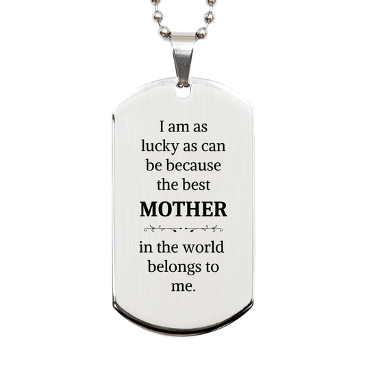 Engraved Silver Dog Tag for Mother - Best Mom Belongs to Me - Inspirational Gift for Birthday, Christmas, Graduation - Confidence and Love