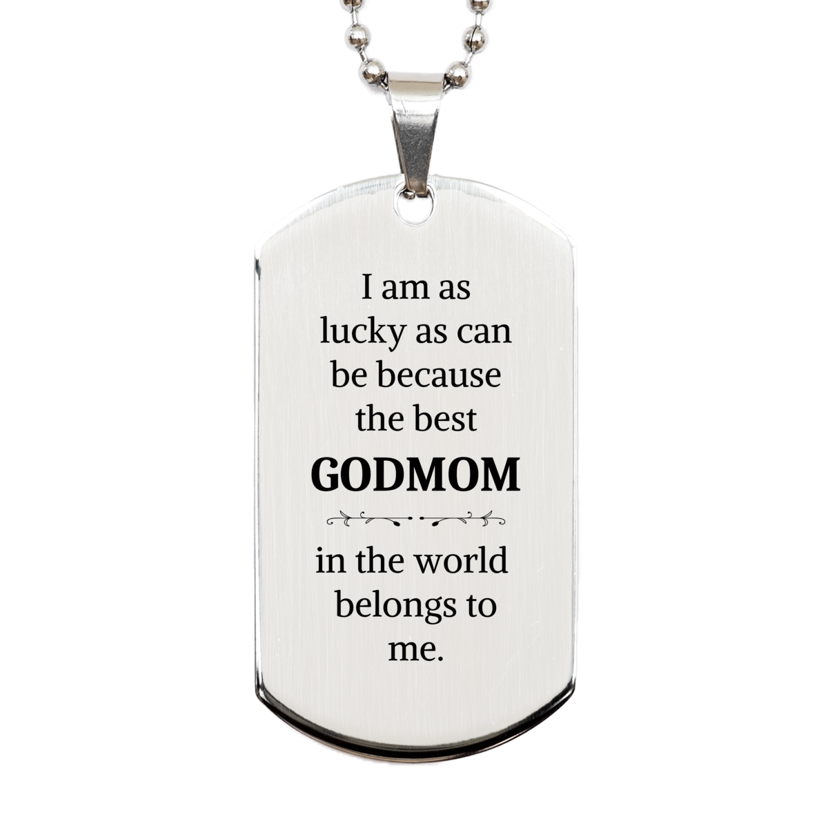 Godmom Engraved Silver Dog Tag - The Best Godmom Belongs to Me - Unique Gift for Christmas, Birthday, and Holidays - Show Your Love and Appreciation for Your Godmom