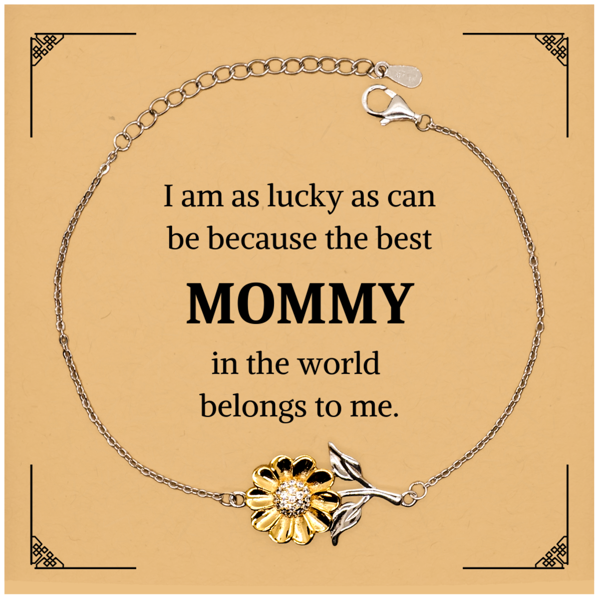 Mommy Sunflower Bracelet I am lucky to have you engraved inspirational gift for Birthday Christmas Graduation occasions confidence and hope