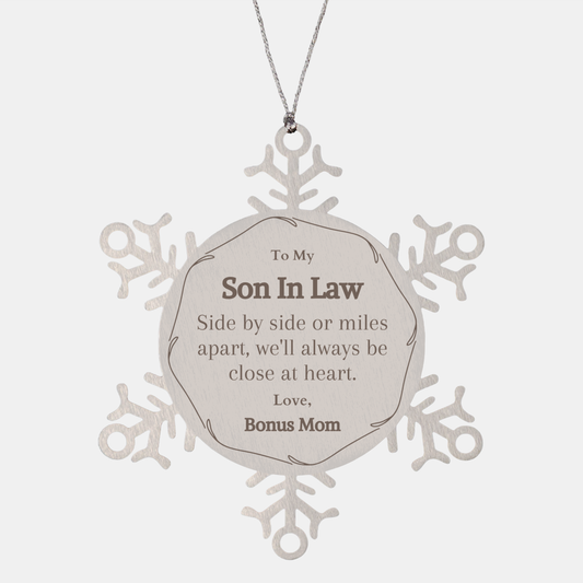 Snowflake Ornament Son In Law Gift Side By Side Always Close at Heart Bonus Mom Love Engraved Christmas Holiday Decor