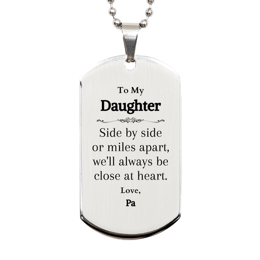 daughter silver dog tag engraved gift side by side or miles apart always close at heart perfect birthday christmas graduation veterans day present for daughter from pa