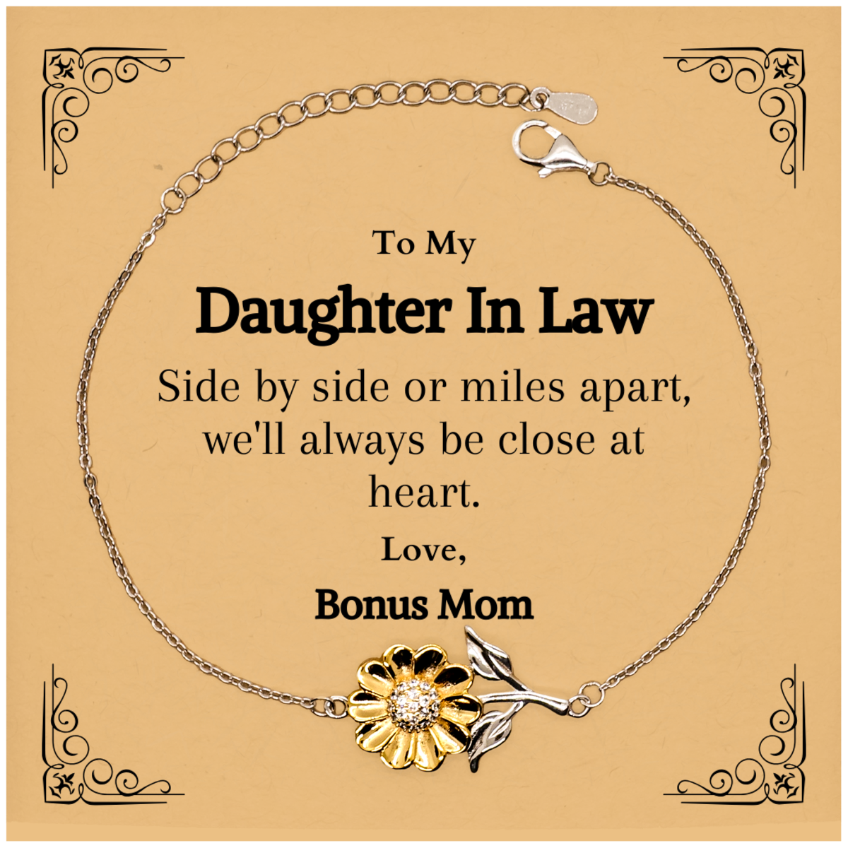 Engraved Sunflower Bracelet Daughter In Law Gift Side by side or miles apart, well always be close at heart. Love, Bonus Mom - Birthday Christmas Gift Idea for Daughter In Law