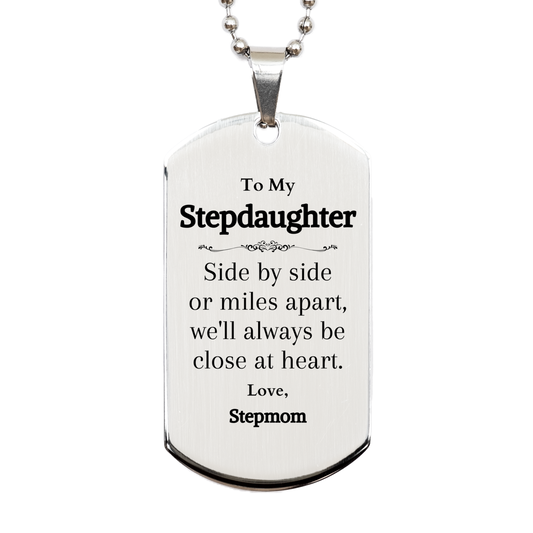 Stepdaughter Engraved Silver Dog Tag - Close at Heart - Gift for Birthday, Christmas, Graduation - Stepdaughter, Stepmom, Love, Confidence, Inspirational