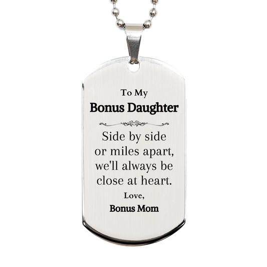 Engraved Silver Dog Tag Bonus Daughter Gift Close at Heart Love from Bonus Mom for Graduation and Holidays