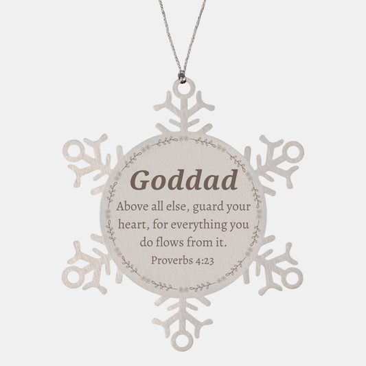 Snowflake Ornament for Goddad - Guard Your Heart Engraved Christmas Gift for Goddad, Inspirational Proverbs 4:23 Keepsake for Goddad on Holidays and Special Occasions