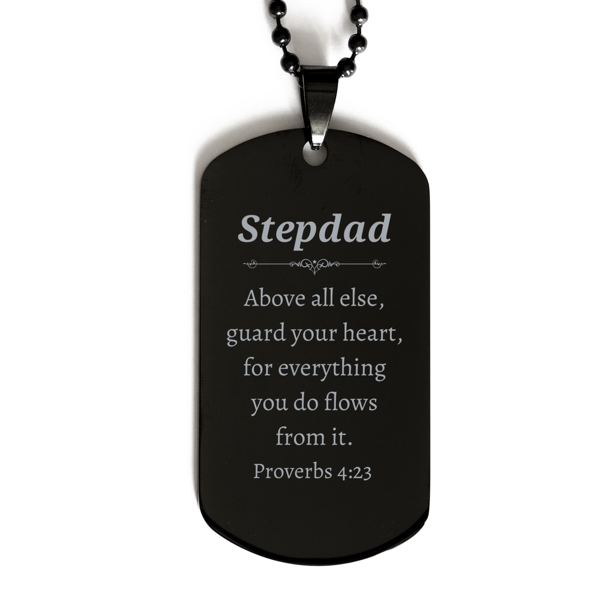 Black Dog Tag Stepdad Proverbs 4:23 Guarded Heart Engraved Gift for Birthday, Christmas, Veterans Day