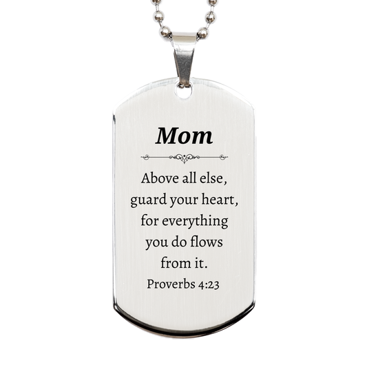 Mom Engraved Silver Dog Tag, Proverbs 4:23, Perfect Gift for Mothers Day, Birthday, Christmas, Inspirational Jewelry for Mom