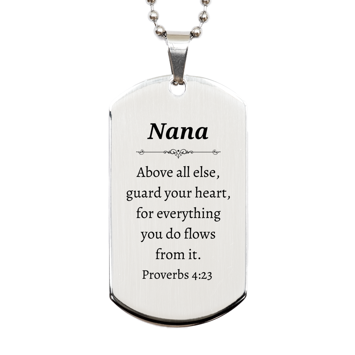 Silver Dog Tag Nana Inspirational Engraved Heart Guardian Gift for Nana | Proverbs 4:23 Jewelry for Grandma on Christmas, Birthday, Mothers Day