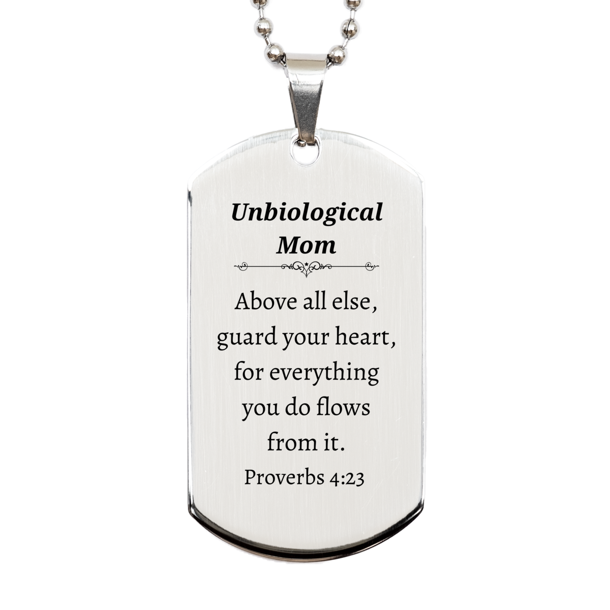 Unbiological Mom Silver Dog Tag - Guard Your Heart, Inspirational Gift for Mothers Day, Birthday, Christmas