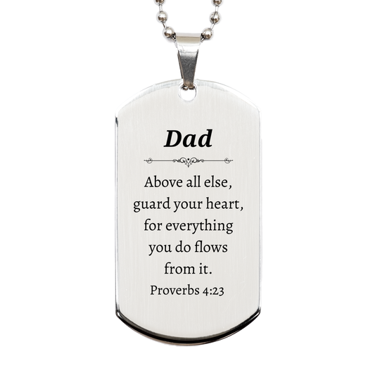 Silver Dog Tag Dad - Inspirational Engraved Pendant for Fathers - Proverbs 4:23 - Perfect Fathers Day Gift Idea for Dad from Daughter or Son