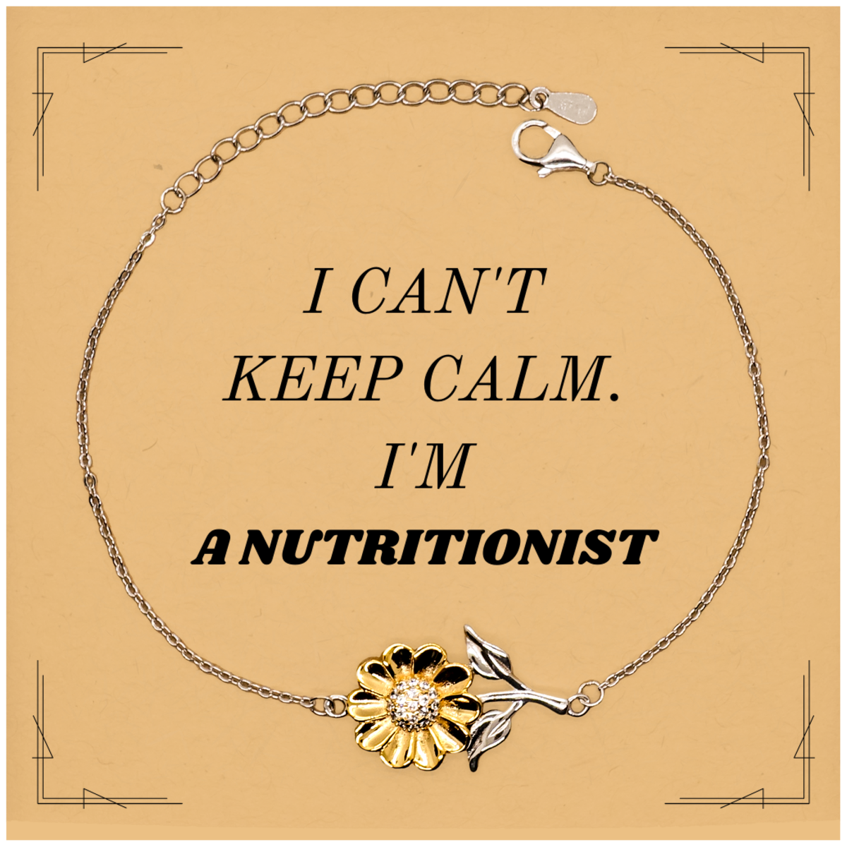 Nutritionist Sunflower Bracelet - I Cant Keep Calm, Nutritionist Gift for Her Birthday, Inspire Confidence and Hope