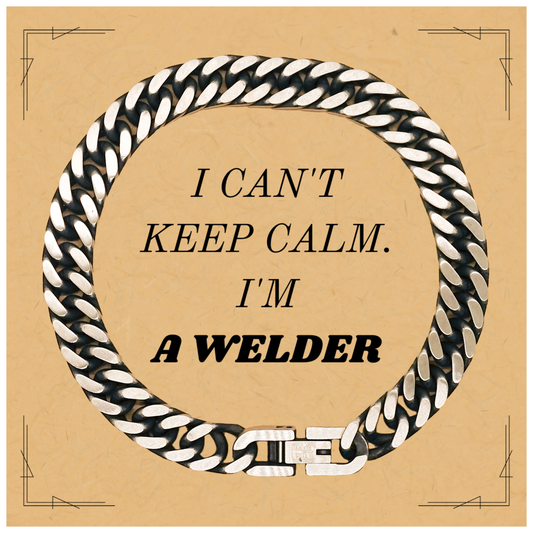 Welder Engraved Cuban Link Chain Bracelet - Unique Gift for Welder Dad, Birthday Gift for Him, Christmas Present for a Welding Enthusiast - I Cant Keep Calm. Im a Welder